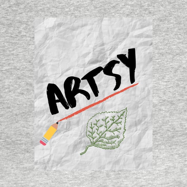 Artsy by Doodle.Bug.Tees